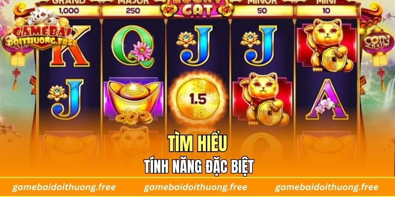Tìm hiểu tính năng đặc biệt