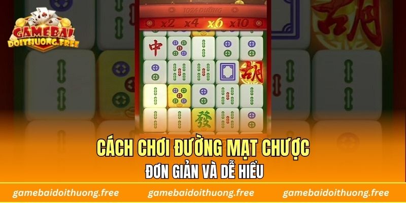 Cách chơi Đường Mạt Chược đơn giản và dễ hiểu