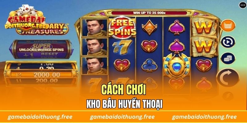 Cách chơi Kho báu huyền thoại