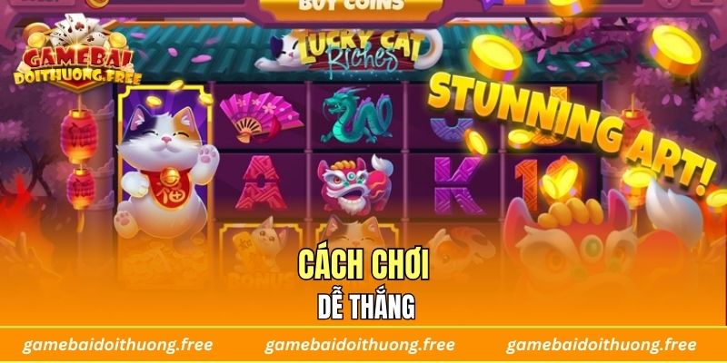 Cách chơi dễ thắng