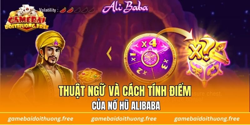 Thuật ngữ và cách tính điểm của nổ hũ Alibaba 