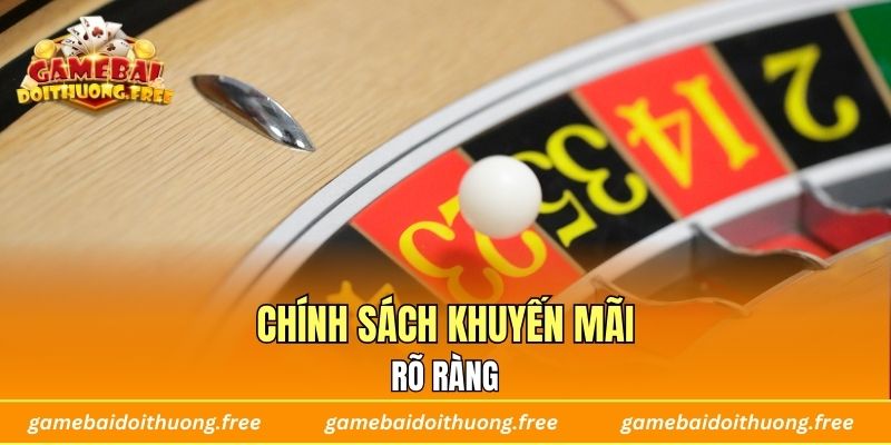 Chính sách khuyến mãi rõ ràng