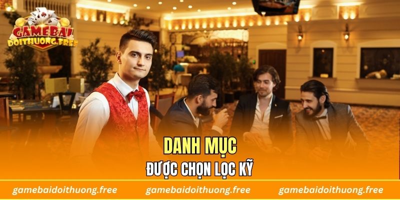 Danh mục được chọn lọc kỹ