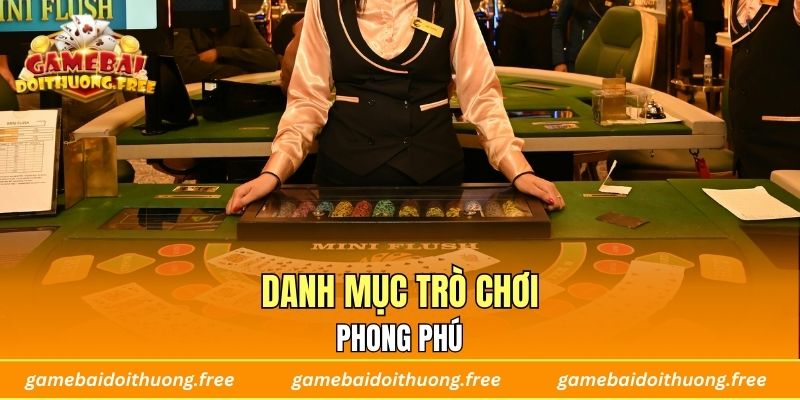 Danh mục trò chơi phong phú