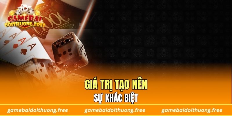 Giá trị tạo nên sự khác biệt