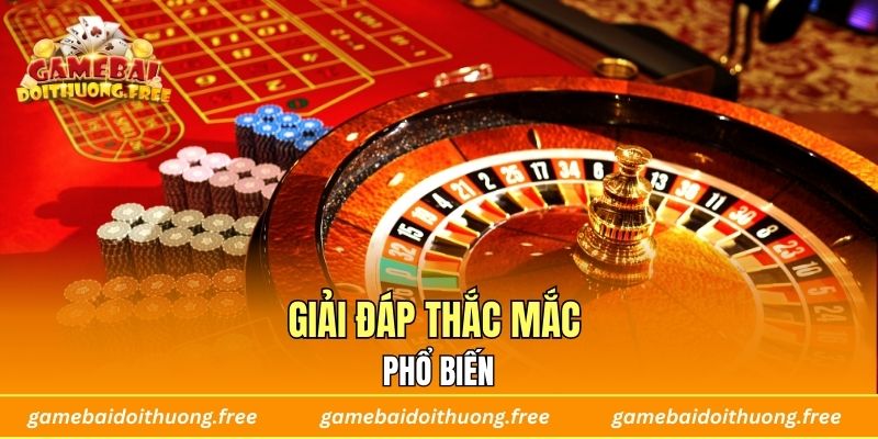 Giải đáp thắc mắc phổ biến