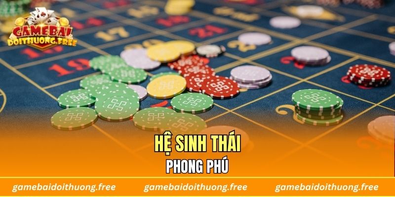 Hệ sinh thái phong phú