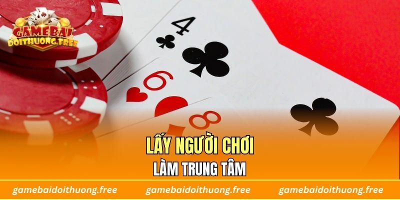 Lấy người chơi làm trung tâm